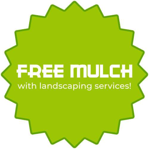 Free mulch with landscaping services!